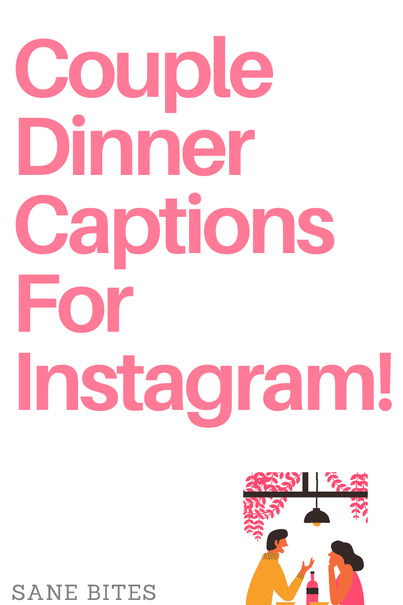 59 Romantic Couple Dinner Captions For Instagram 